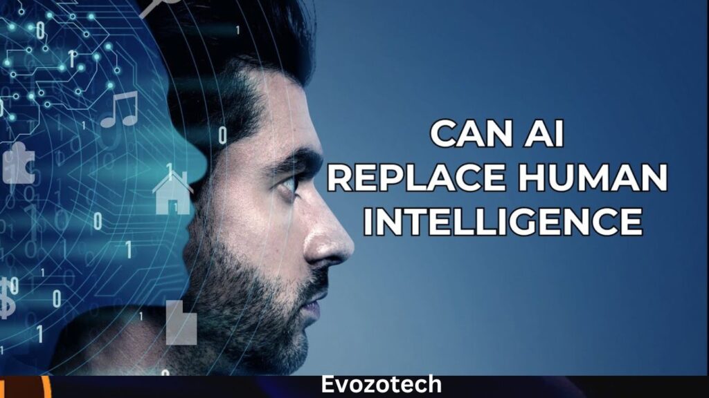 can artificial intelligence replace human intelligence​