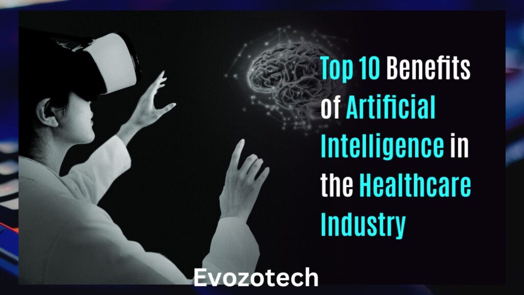 10 Benefits of Artificial Intelligence in Healthcare